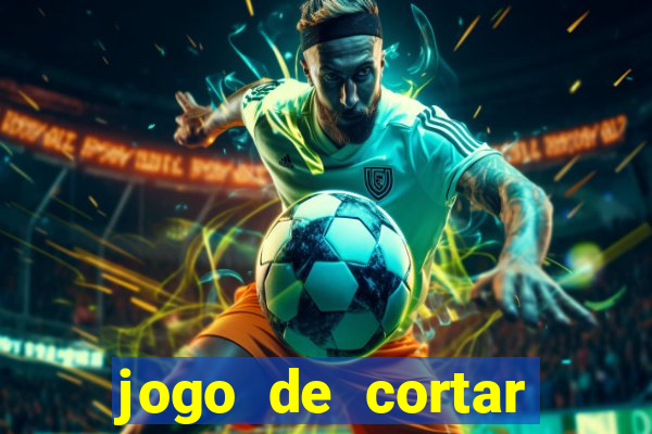 jogo de cortar frutas aposta